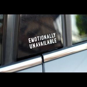 Emotionally Unavailable Vinyl Die Cut in “White”